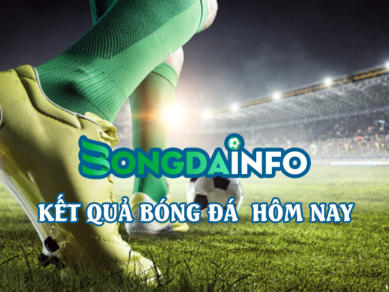 bongdainfo.com cập nhật kết quả bóng đá hàng đầu